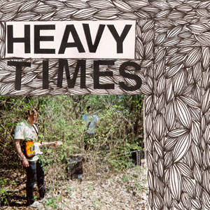 Heavy Times 7"