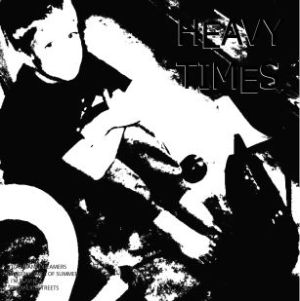 heavy times too many dreamers