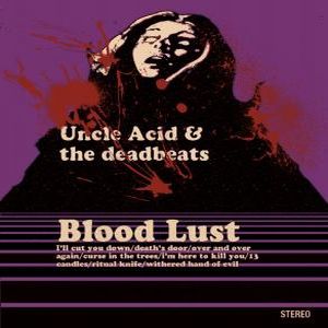 uncle acid and the deadbeats blood lust lp 2011