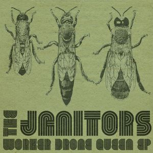 janitors worker drone queen ep 2011 supernova
