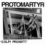 protomartyr baseball bat 7 ep x records 2012