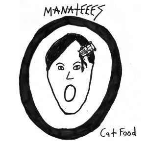 manateees cat food 7 goner records 2013