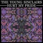 young sinclairs hurt my pride 7 ep croque macadam 2013