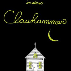 clawhammer i think i heard a sound 7 wee rock records 2013