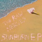 raw nerves 112 records sunburn ep 2013