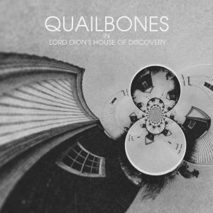 quailbones lord dion's house of discovery 7 ghost orchard records 2013
