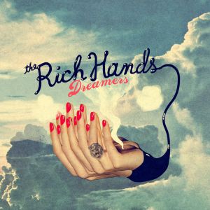 rich hands dreamers lp 2013 fountain records