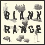 blank range scrapin' 7 sturdy girls records 2013