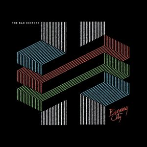 bad doctors burning city lp 2014 fdh records philadelphia