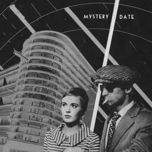 mystery date you and your sister 7 pinata records 2014