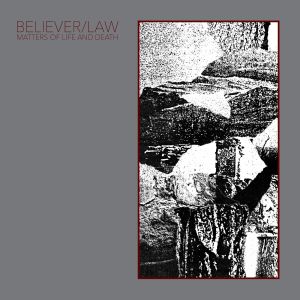 believer law matters of life and death ep chondritic sound 2014