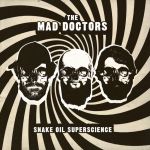 mad doctors snake oil superscience lp king pizza records 2014 hotp