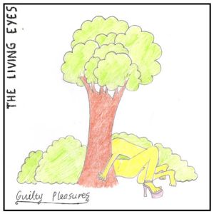 living eyes guilty pleasure 7 agitated records 2014