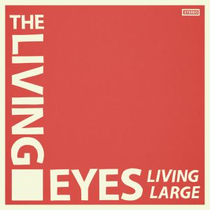 living eyes living large lp anti fade agitated records 2015