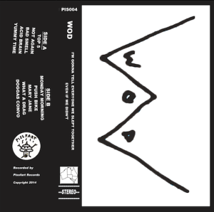 wod I'm Going To Tell Everyone We Slept Together Even If We Didn't piss fart records 2015